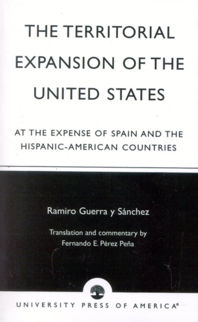 Book cover of: Territorial Expansion of the United States. By: Pe-a Fernando E. Prez