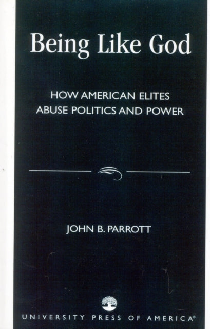 Book cover of: Being Like God. By: John B. Parrott
