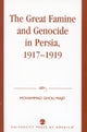 Book cover of: Great Famine and Genocide in Persia, 1917-1919. By: Mohammad Gholi Majd