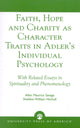 Book cover of: Faith, Hope and Charity as Character Traits in Adler's Individual Psychology. By: Nicholl Sheldon William