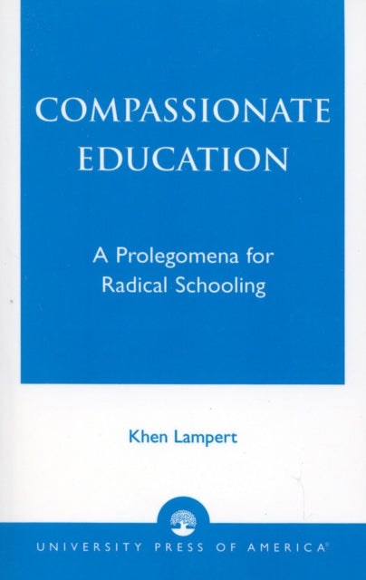 Book cover of: Compassionate Education. By: Khen Lampert