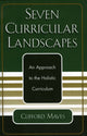 Book cover of: Seven Curricular Landscapes. By: Clifford Mayes