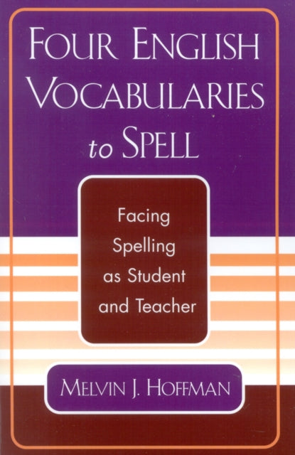 Book cover of: Four English Vocabularies to Spell. By: Melvin J. Hoffman