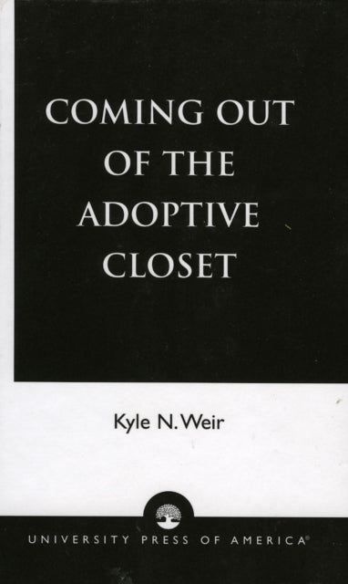 Book cover of: Coming Out of the Adoptive Closet