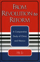 Book cover of: From Revolution to Reform. By: He Li