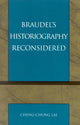 Book cover of: Braudel's Historiography Reconsidered. By: Cheng-chung Lai