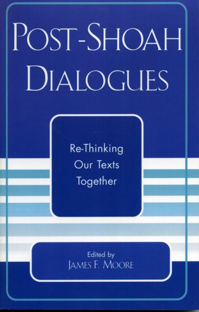 Book cover of: Post-Shoah Dialogues. By: Zev Garber