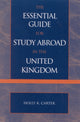Book cover of: Essential Guide for Study Abroad in the United Kingdom. By: Holly R. Carter