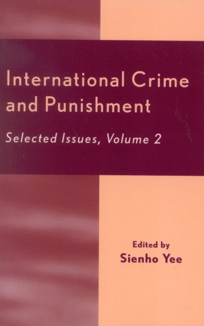 Book cover of: International Crime and Punishment. By: Sienho Yee