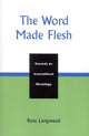 Book cover of: Word Made Flesh. By: Ross Langmead