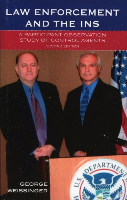 Book cover of: Law Enforcement and the INS. By: George Weissinger