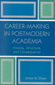 Book cover of: Career-Making in Postmodern Academia