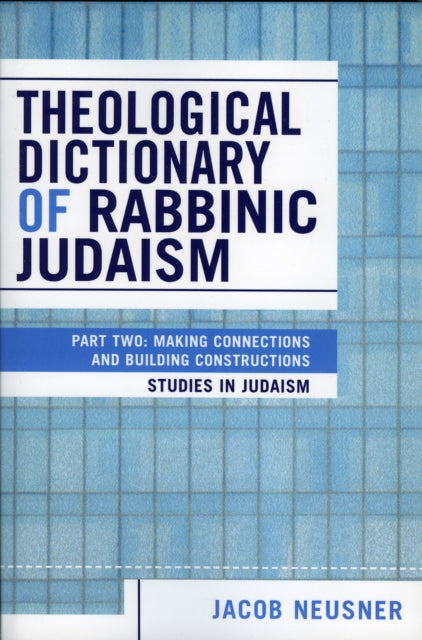 Book cover of: Theological Dictionary of Rabbinic Judaism. By: Jacob Neusner