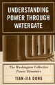 Book cover of: Understanding Power through Watergate. By: Tian-jia Dong