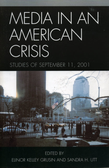 Book cover of: Media in an American Crisis. By: Elinor Kelley Grusin