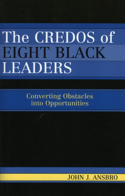 Book cover of: Credos of Eight Black Leaders. By: John J. Ansbro