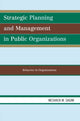 Book cover of: Strategic Planning and Management in Public Organizations. By: Meshack M. Sagini