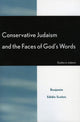 Book cover of: Conservative Judaism and the Faces of God's Words. By: Benjamin Edidin Scolnic