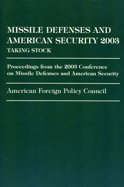 Book cover of: Missile Defense and American Security 2003. By: American Foreign Policy Council
