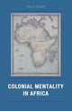 Book cover of: Colonial Mentality in Africa. By: Nkuzi Michael Nnam, Michael Nkuzi Nnam
