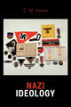 Book cover of: Nazi Ideology. By: C. M. Vasey