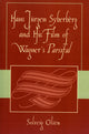 Book cover of: Hans JYrgen Syberberg and His Film of Wagner's Parsifal. By: Solveig Olsen