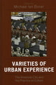 Book cover of: Varieties of Urban Experience. By: Michael Ian Borer