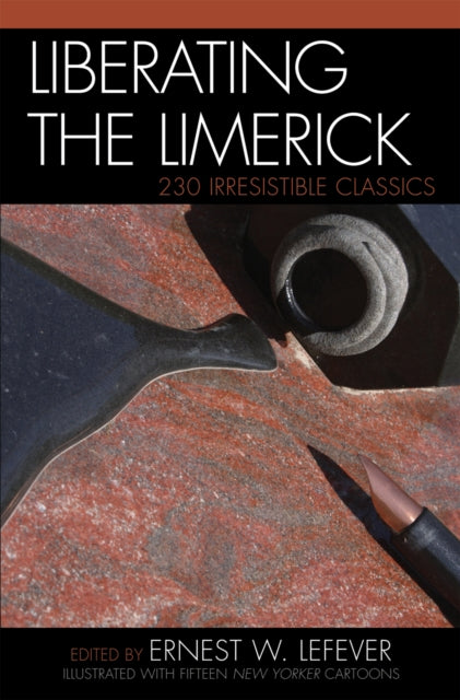 Book cover of: Liberating the Limerick. By: Ernest W. Lefever