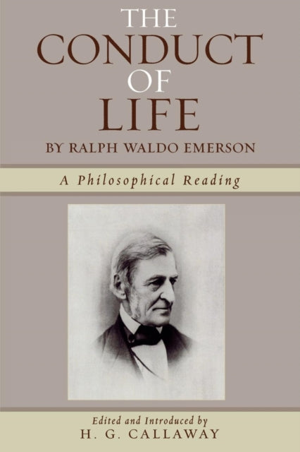 Book cover of: Conduct of Life. By: H. G. Callaway, Ralph Waldo Emerson