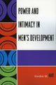 Book cover of: Power and Intimacy in Men's Development. By: Gordon M. Hart
