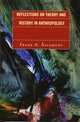 Book cover of: Reflections on Theory and History in Anthropology. By: Frank A. Salamone