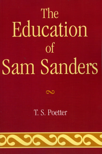 Book cover of: Education of Sam Sanders. By: T. S. Poetter