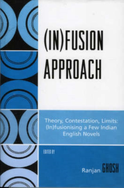 Book cover of: (In)fusion Approach. By: Ranjan Ghosh