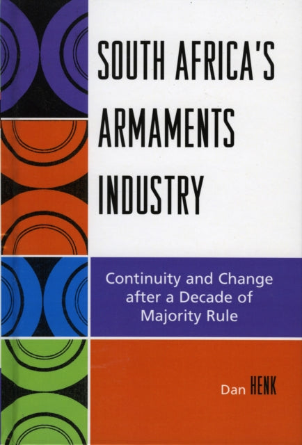 Book cover of: South Africa's Armaments Industry. By: Dan Henk