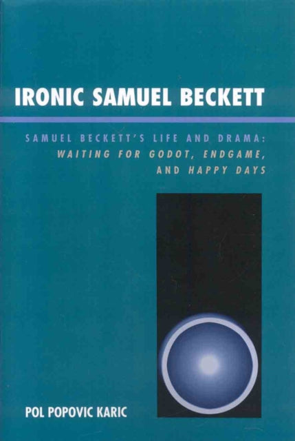 Book cover of: Ironic Samuel Beckett. By: Pol Popovic Karic