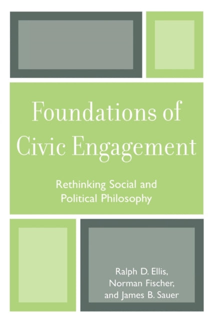 Book cover of: Foundations of Civic Engagement. By: Ellis Ralph D.