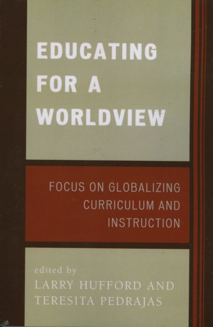 Book cover of: Educating for a Worldview. By: Hufford Larry