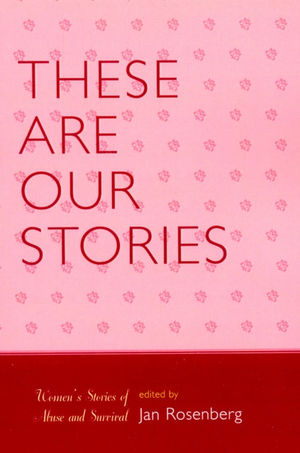 Book cover of: These Are Our Stories. By: Jan Rosenberg