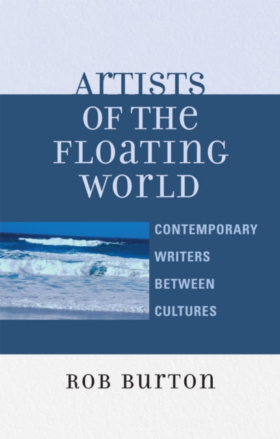 Book cover of: Artists of the Floating World. By: Rob Burton