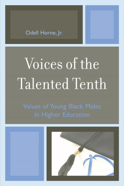 Book cover of: Voices of the Talented Tenth. By: Odell Horne Jr.