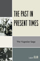 Book cover of: Past in Present Times. By: Lajčo Klajn, Lajco Klajn