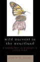 Book cover of: Wild Harvest in the Heartland. By: Nolan Justin