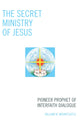 Book cover of: Secret Ministry of Jesus. By: William W. Mountcastle, Mountcastle William