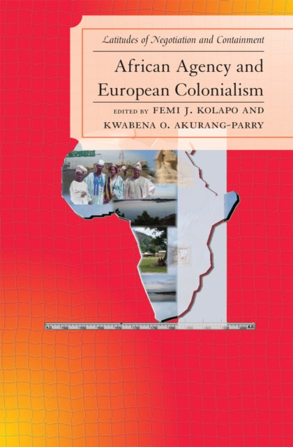 Book cover of: African Agency and European Colonialism. By: Kolapo Femi