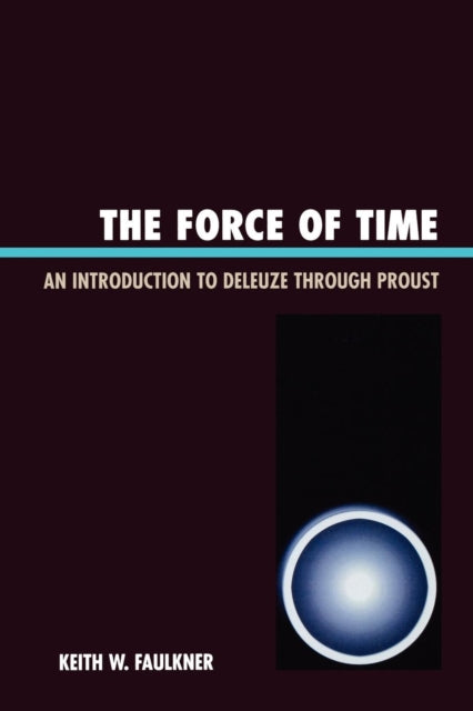 Book cover of: Force of Time. By: Keith W. Faulkner