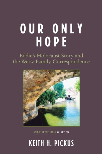 Book cover of: Our Only Hope. By: Keith Pickus