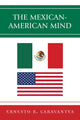 Book cover of: Mexican-American Mind. By: Ernesto Caravantes