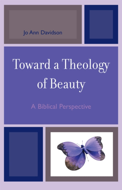 Book cover of: Toward a Theology of Beauty. By: Jo Davidson