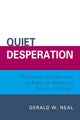 Book cover of: Quiet Desperation. By: Gerald Wade Neal