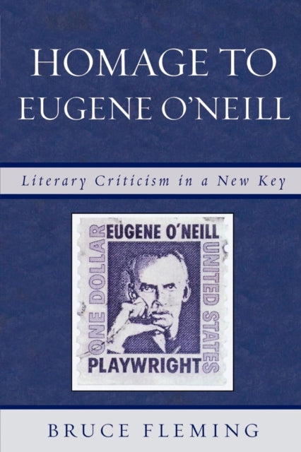 Book cover of: Homage to Eugene O'Neill. By: Bruce E. Fleming